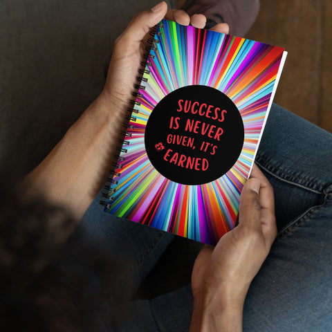 Success is earned - spiral notebook