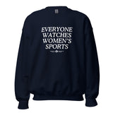 EVERYONE WATCHES WOMEN'S SPORT - Empowerment sweatshirt