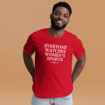 EVERYONE WATCHES WOMEN'S SPORT - Empowerment T-shirt