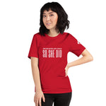 She Believed She Could T-Shirt